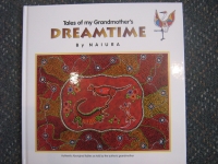 Tales of my Grandmother's Dreamtime No 1 - Click for more info